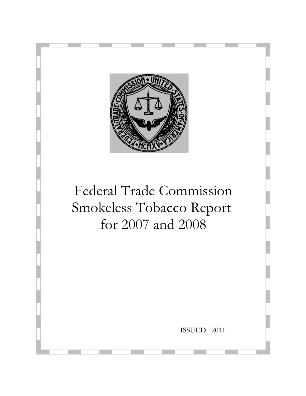 Federal Trade Commission Smokeless Tobacco Report for 2007 and 2008