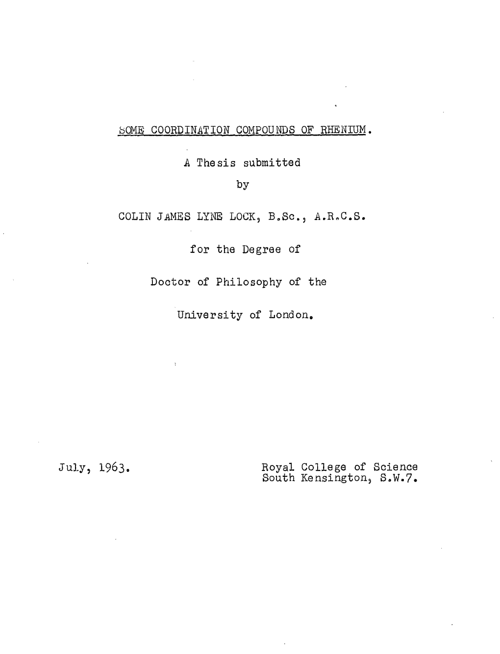 A Thesis Submitted by COLIN JAMES LYNE LOCK, B.Sc., A.RX.S. for The
