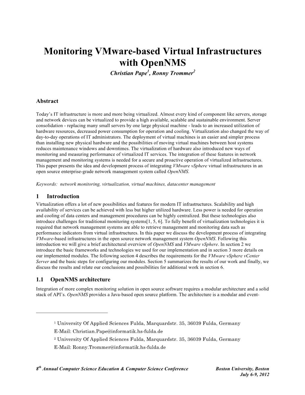 Monitoring Vmware-Based Virtual Infrastructures with Opennms Christian Pape1, Ronny Trommer2