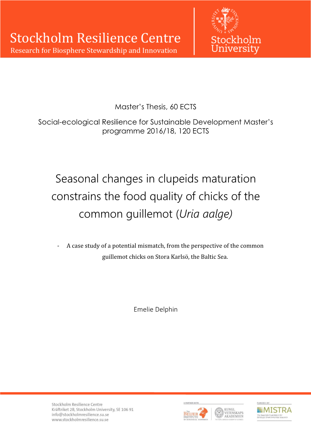 Seasonal Changes in Clupeids Maturation Constrains the Food Quality of Chicks of The