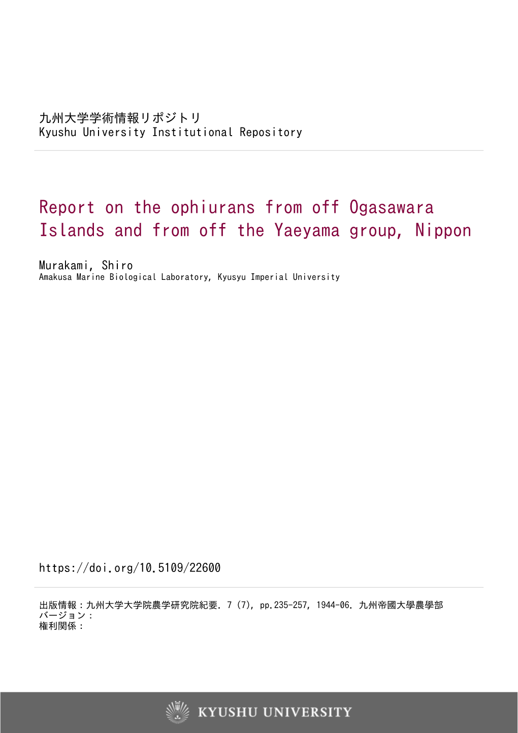 Report on the Ophiurans from Off Ogasawara Islands and from Off the Yaeyama Group, Nippon