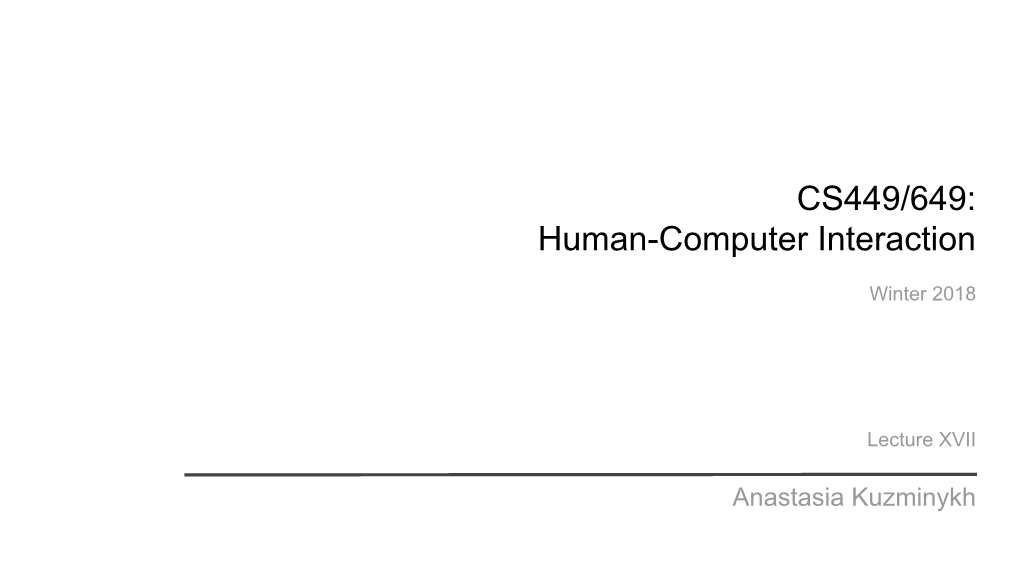 CS449/649: Human-Computer Interaction