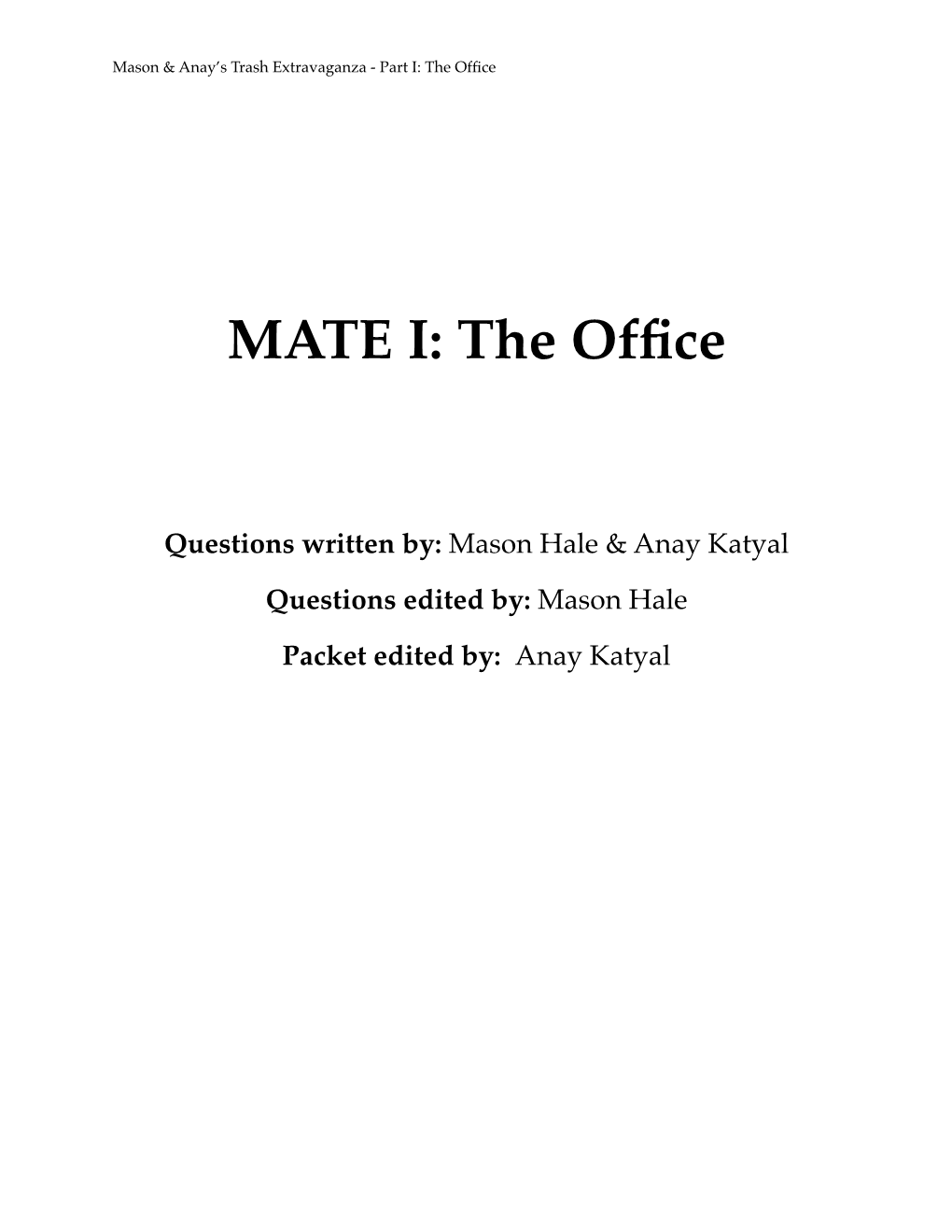 MATE I: the Ofﬁce