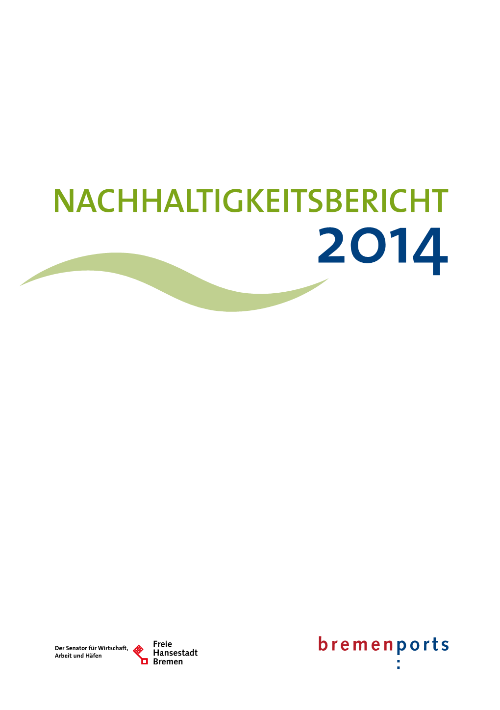 Nachhaltigkeitsbericht 2014 Nach GRI Nachhaltigkeitsbericht 2014