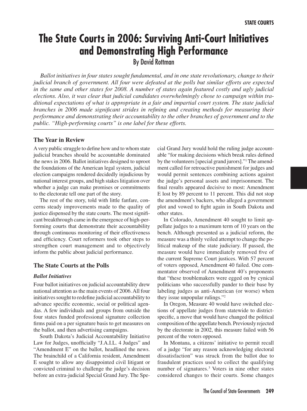 The State Courts in 2006: Surviving Anti-Court Initiatives and Demonstrating High Performance by David Rottman