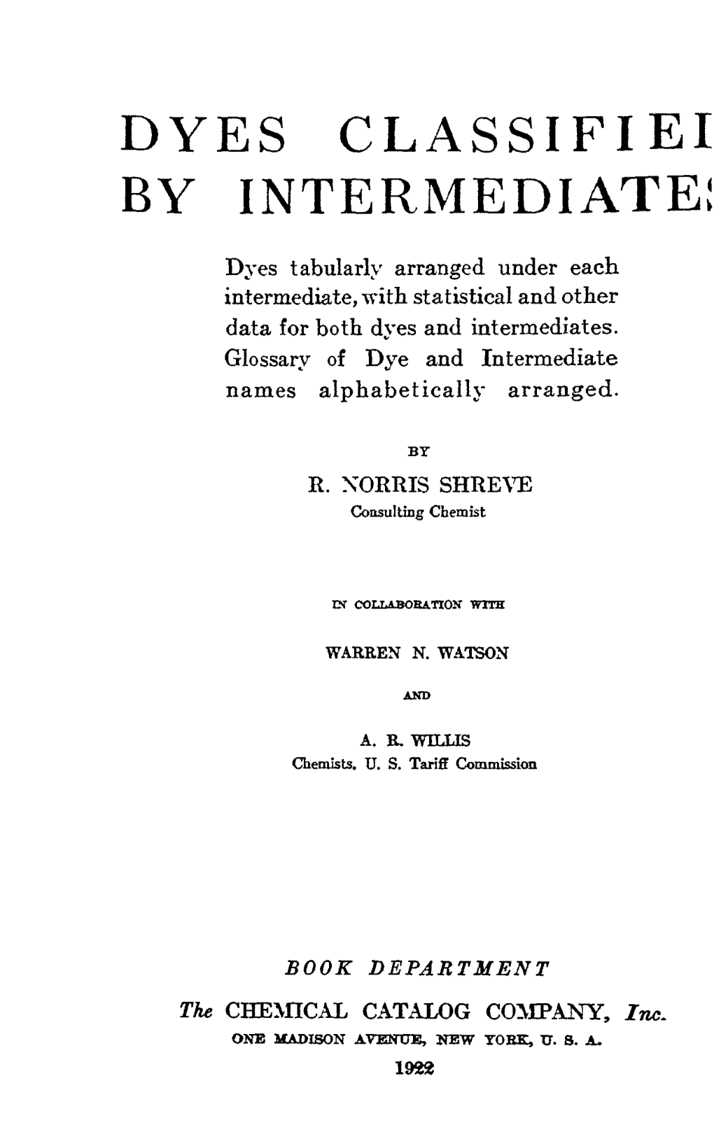 D Y E S C L a S S I F I E I B Y I N T E R M E D I a T E ! Dyes Tabularly Arranged Under Each Intermediate, with Statistical