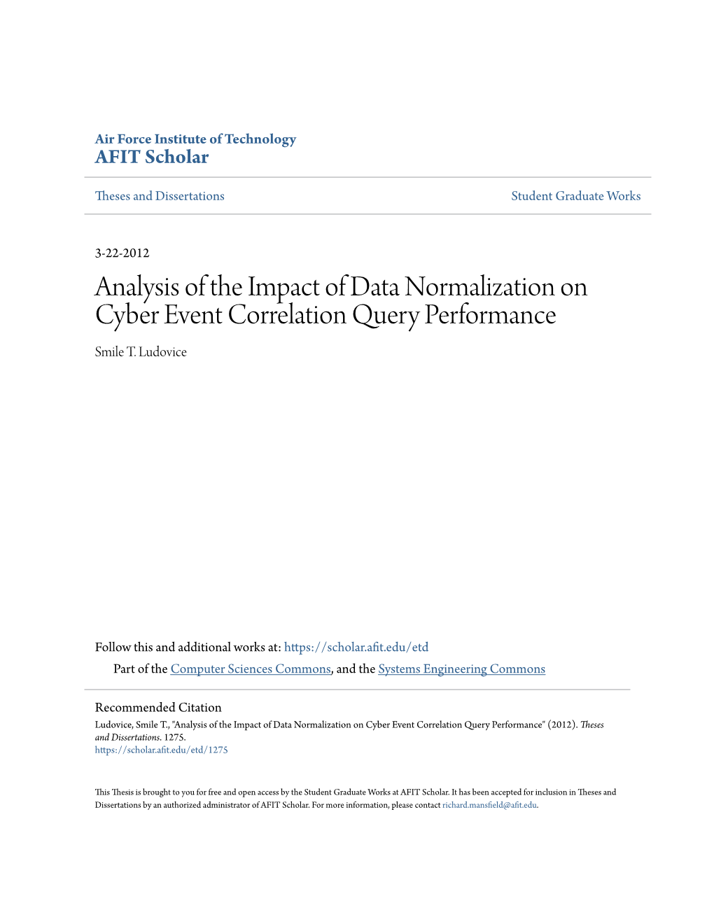 Analysis of the Impact of Data Normalization on Cyber Event Correlation Query Performance Smile T