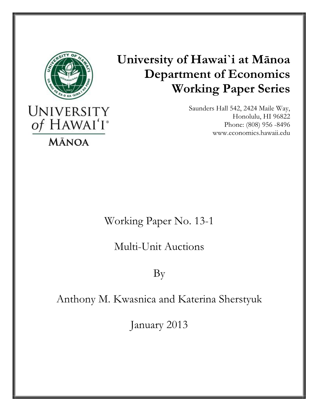 Working Paper No. 13-1 Multi-Unit Auctions by Anthony M. Kwasnica