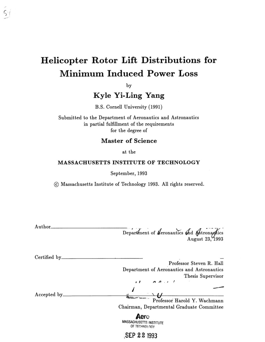 Helicopter Rotor Lift Distributions for Minimum Induced Power Loss by Kyle Yi-Ling Yang B.S