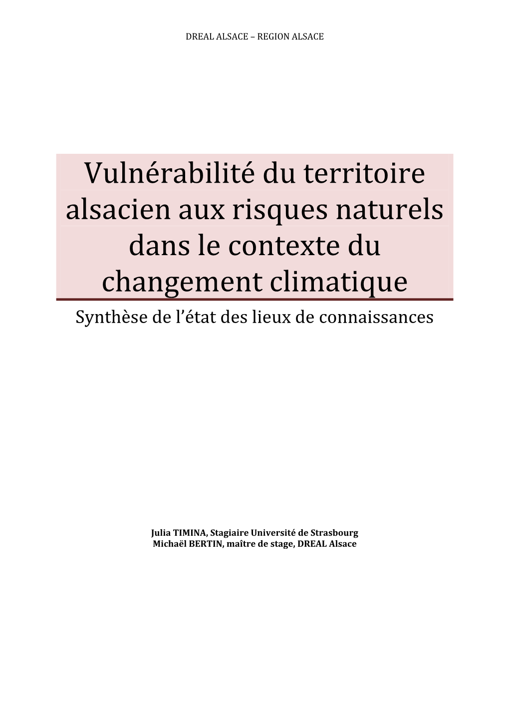 Vulnérabilité Du Territoire Alsacien Aux Risques Naturels Dans Le Contexte Du Changement Climatique Synthèse De L’État Des Lieux De Connaissances