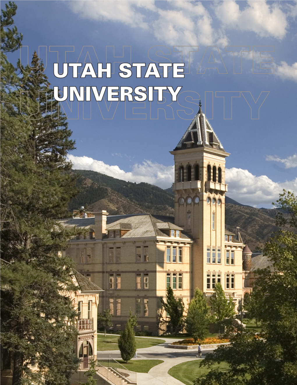 Utah State University Utah State University ® ® Utah State University Quick Facts