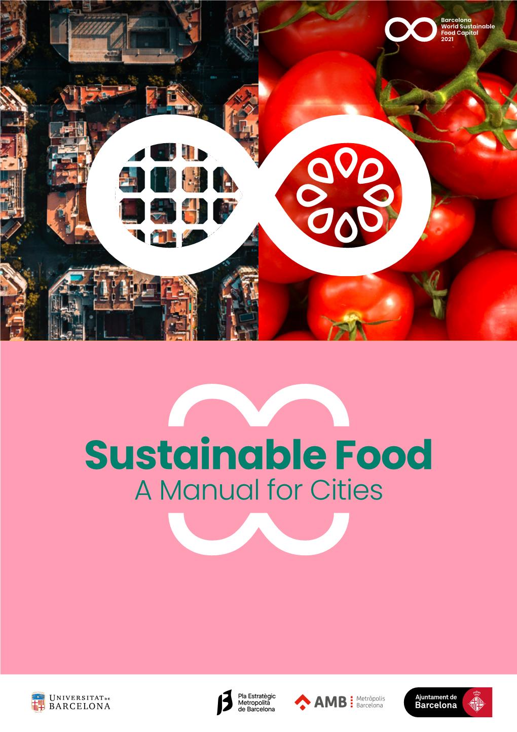 Sustainable Food. a Manual for Cities Open in a New Window