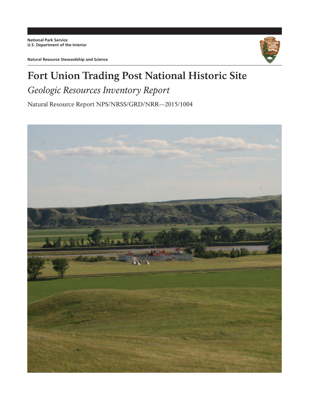 Fort Union Trading Post National Historic Site Geologic Resources Inventory Report