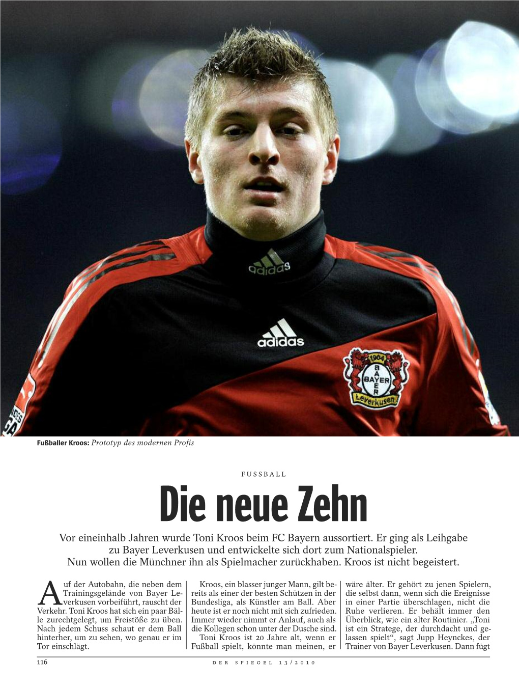 Die Neue Zehn Vor Eineinhalb Jahren Wurde Toni Kroos Beim FC Bayern Aussortiert