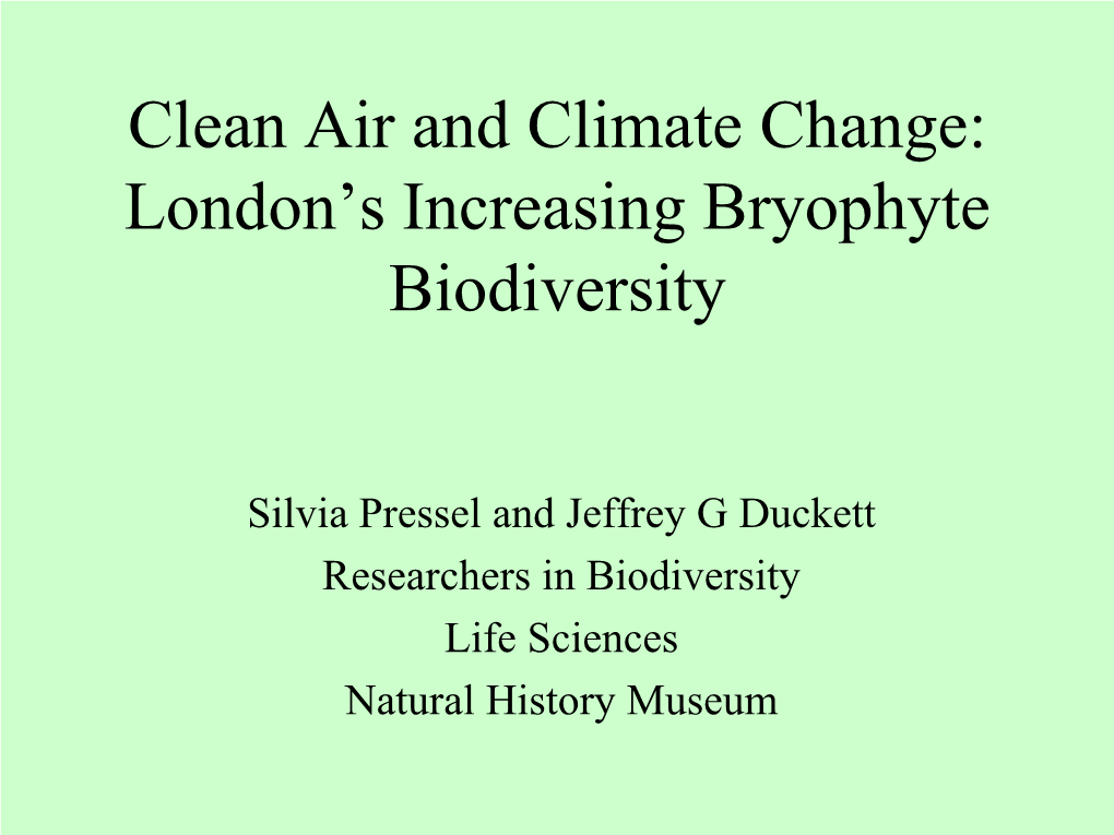 Clean Air and Climate Change: London's Increasing Bryophyte