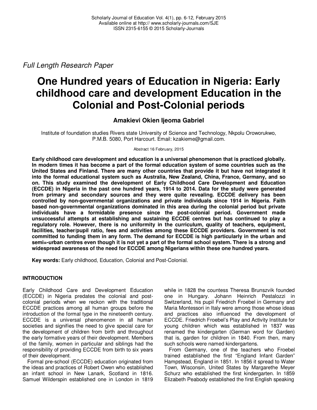 One Hundred Years of Education in Nigeria: Early Childhood Care and Development Education in the Colonial and Post-Colonial Periods