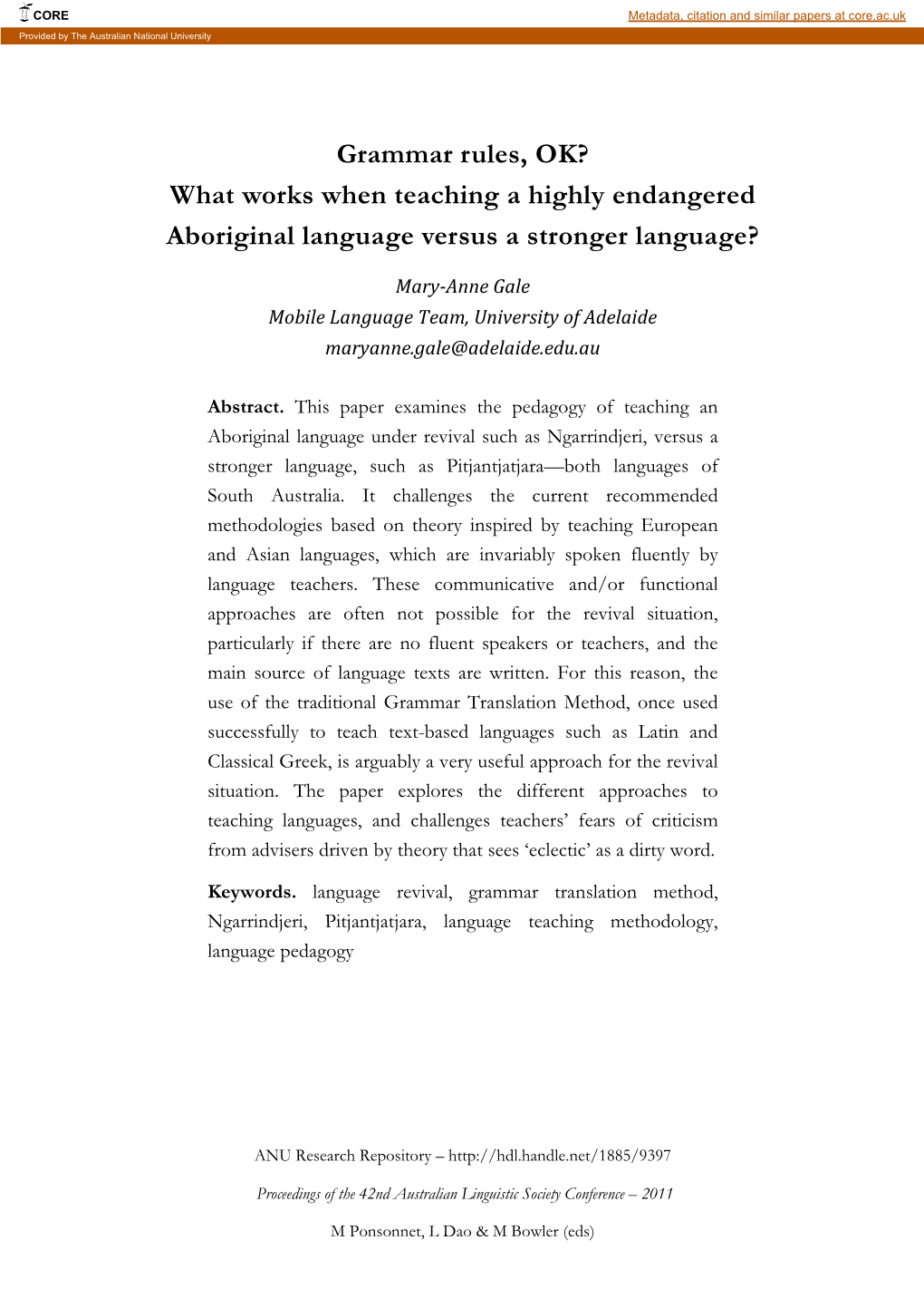 What Works When Teaching a Highly Endangered Aboriginal Language Versus a Stronger Language?