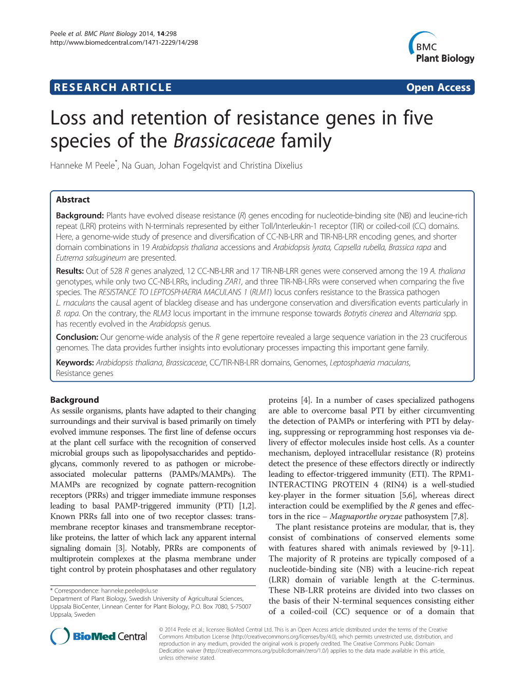 Loss and Retention of Resistance Genes in Five Species of the Brassicaceae Family Hanneke M Peele*, Na Guan, Johan Fogelqvist and Christina Dixelius