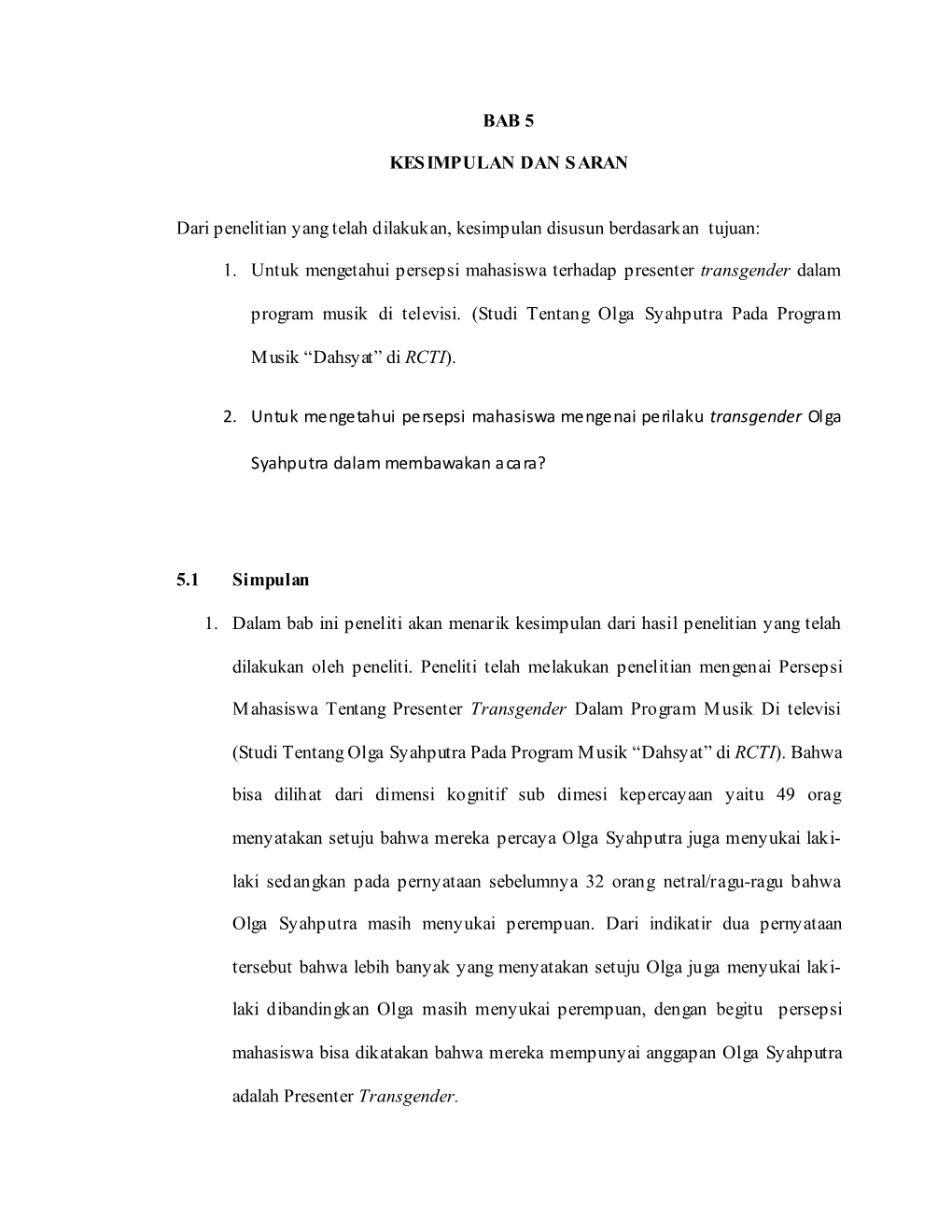 BAB 5 KESIMPULAN DAN SARAN Dari Penelitian Yang