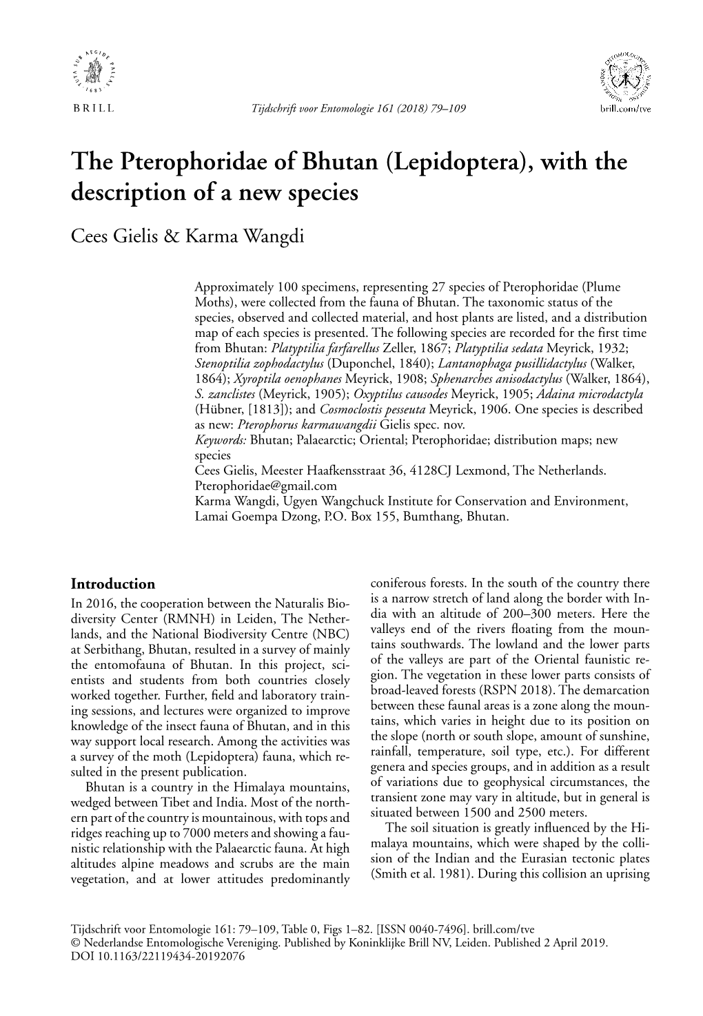 The Pterophoridae of Bhutan (Lepidoptera), with the Description of a New Species Cees Gielis & Karma Wangdi