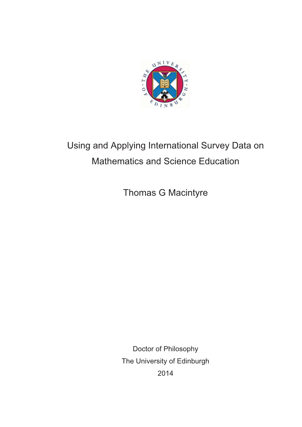 Using and Applying International Survey Data on Mathematics and Science Education  Thomas G Macintyre         