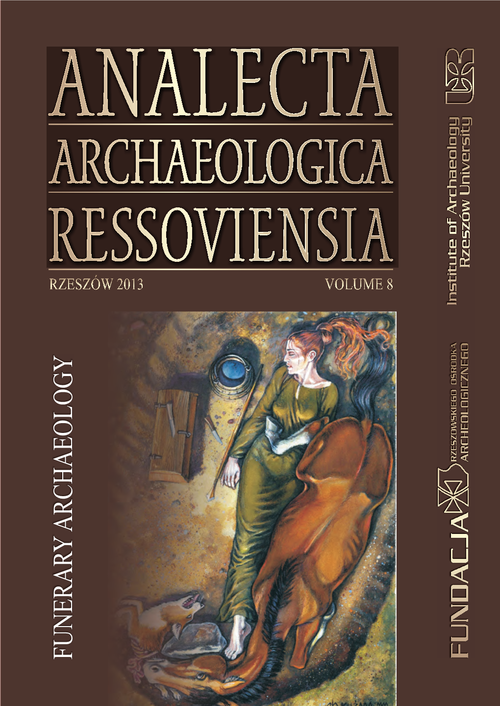 FUNERARY ARCHAEOLOGY Archeologia Funeralna