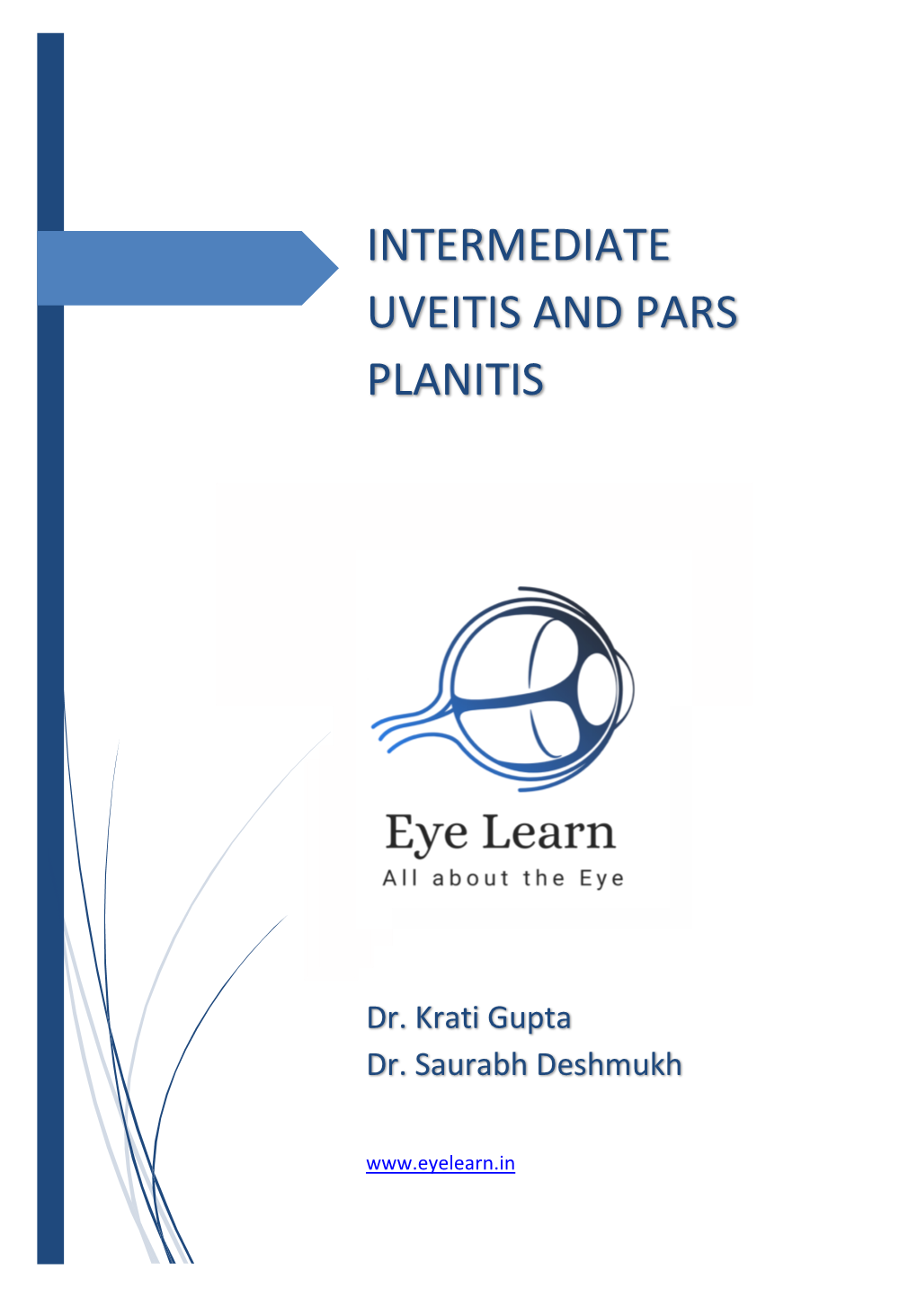 Intermediate Uveitis and Pars Planitis