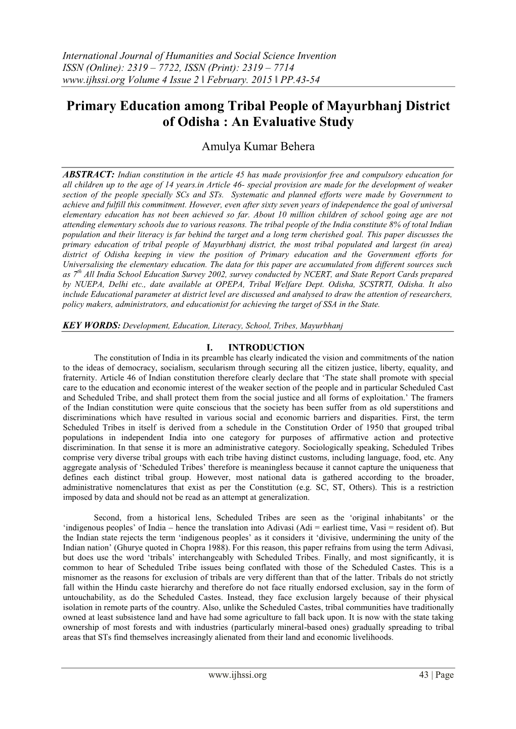 Primary Education Among Tribal People of Mayurbhanj District of Odisha : an Evaluative Study