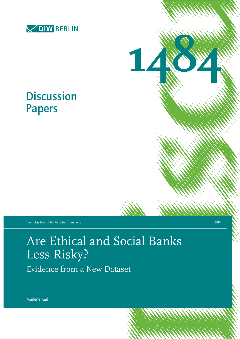 Are Ethical and Social Banks Less Risky? Evidence from a New Dataset