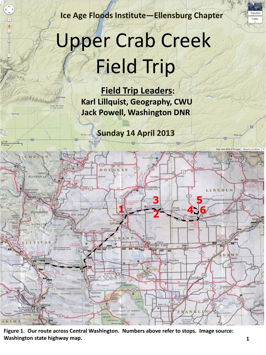 Upper Crab Creek Field Trip Field Trip Leaders: Karl Lillquist, Geography, CWU Jack Powell, Washington DNR
