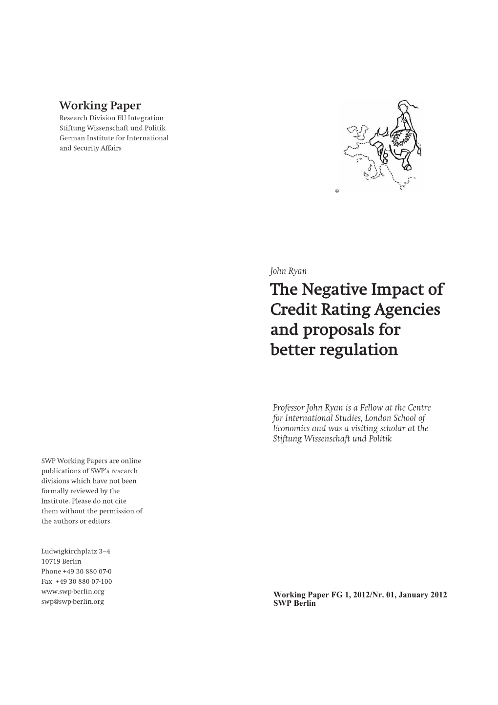 The Negative Impact of Credit Rating Agencies and Proposals for Better Regulation