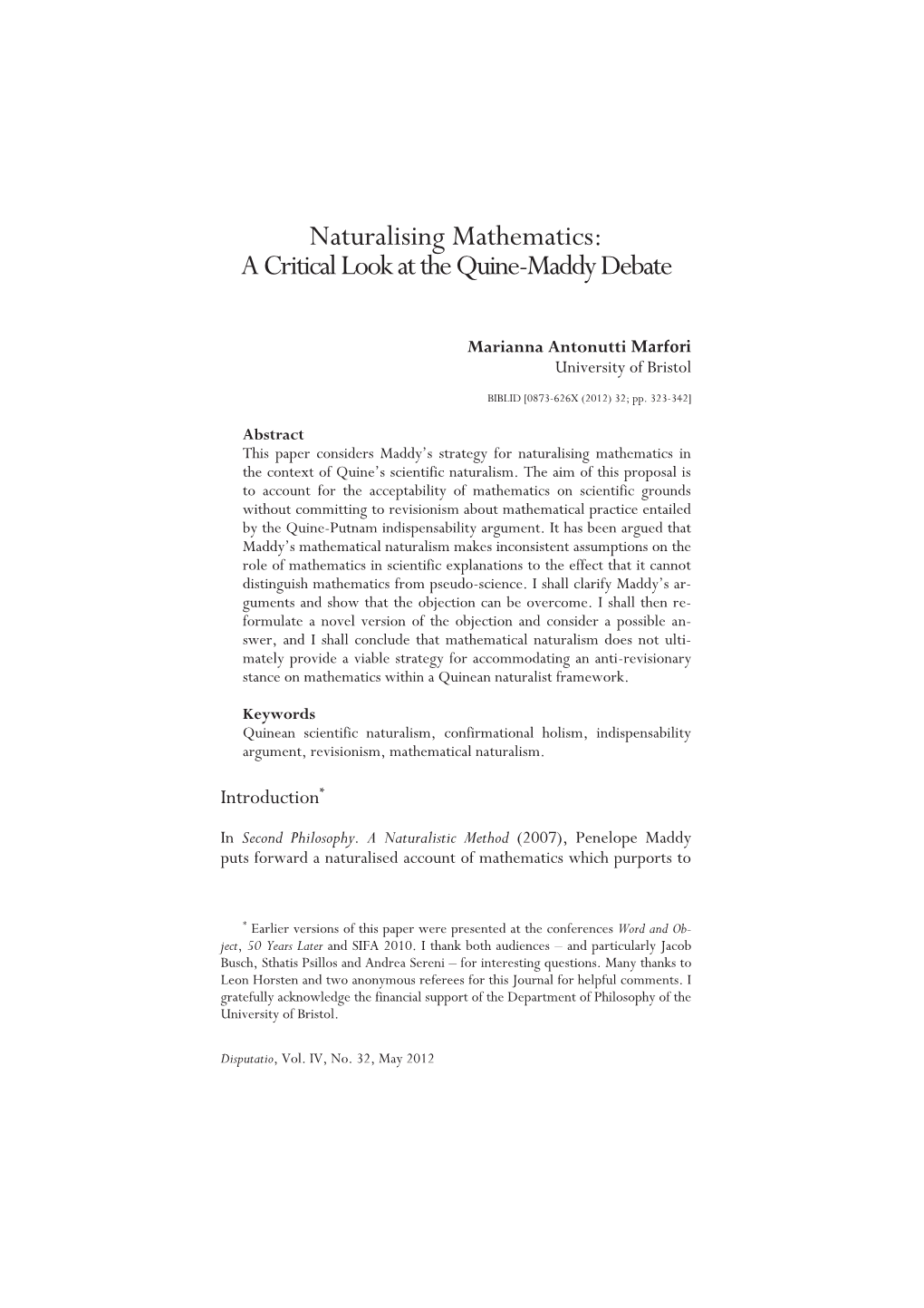 Naturalising Mathematics: a Critical Look at the Quine-Maddy Debate