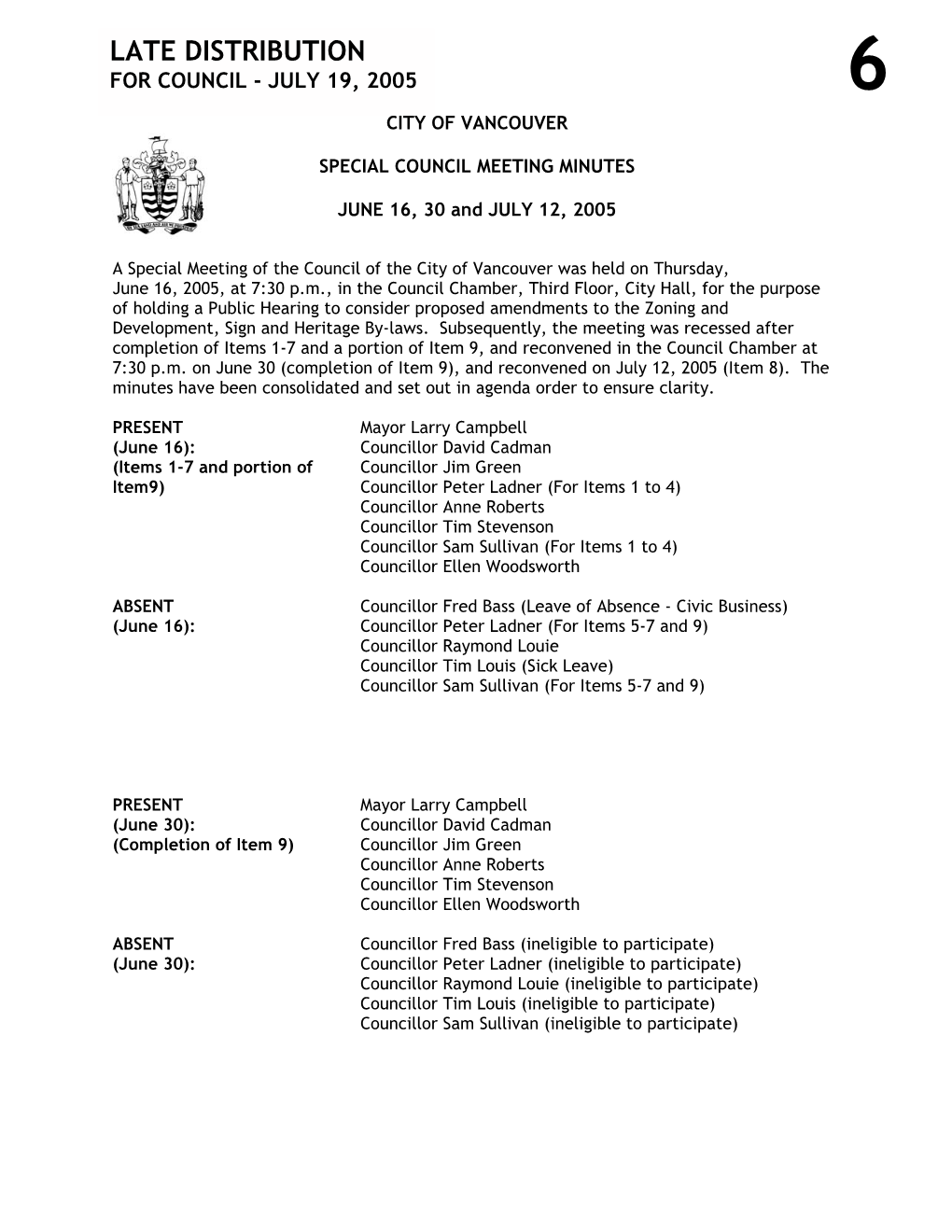 Public Hearing June 16, 30 and July 12, 2005