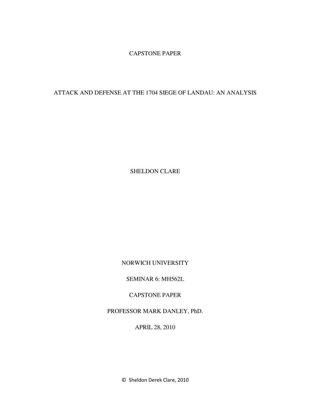 Capstone Paper Attack and Defense at the 1704 Siege of Landau: an Analysis Sheldon Clare Norwich University Seminar 6: Mh562l Ca