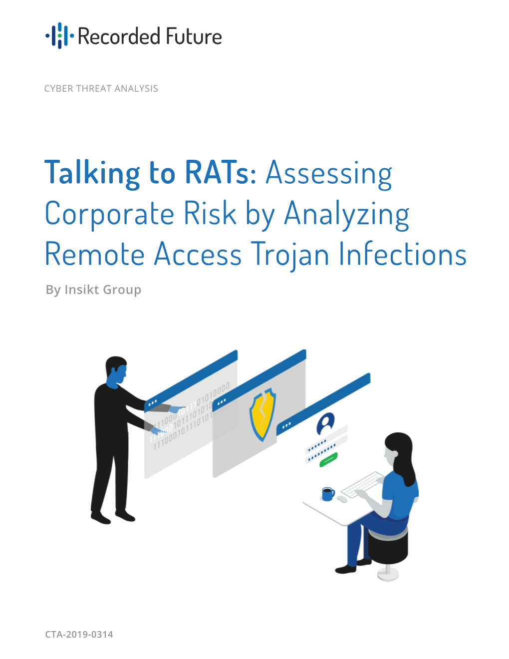 Talking to Rats: Assessing Corporate Risk by Analyzing Remote Access Trojan Infections by Insikt Group