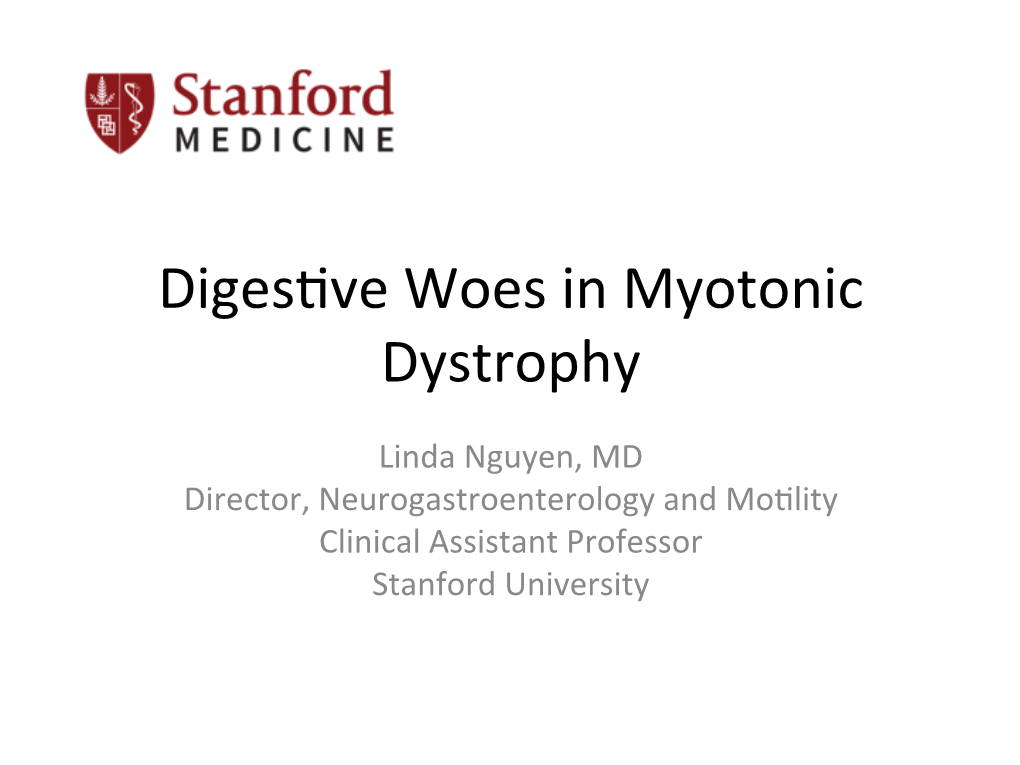 Digeseve Woes in Myotonic Dystrophy