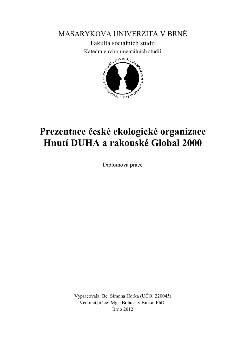 Prezentace České Ekologické Organizace Hnutí DUHA a Rakouské Global 2000