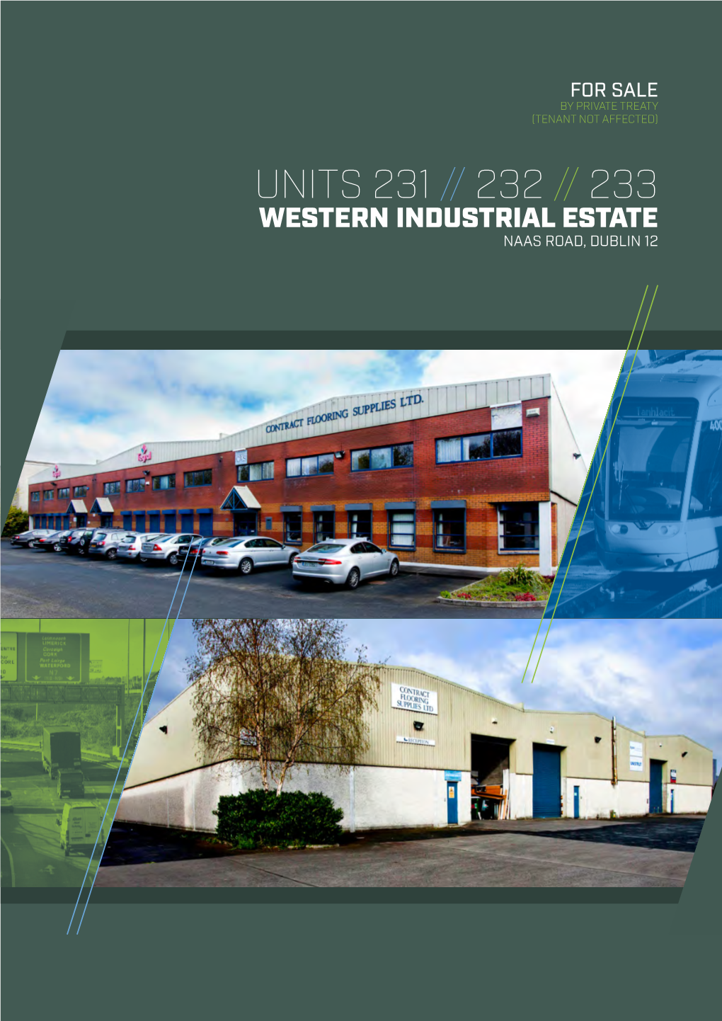 Units 231 // 232 // 233 Western Industrial Estate Naas Road, Dublin 12 Investmentsummary