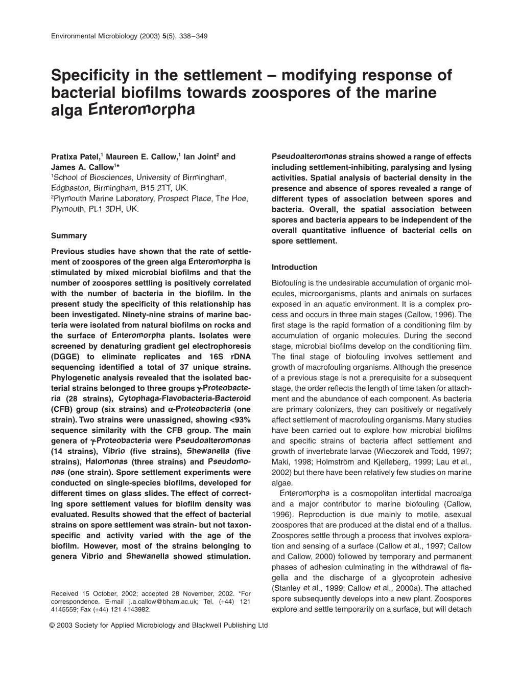 Modifying Response of Bacterial Biofilms Towards Zoospores of The