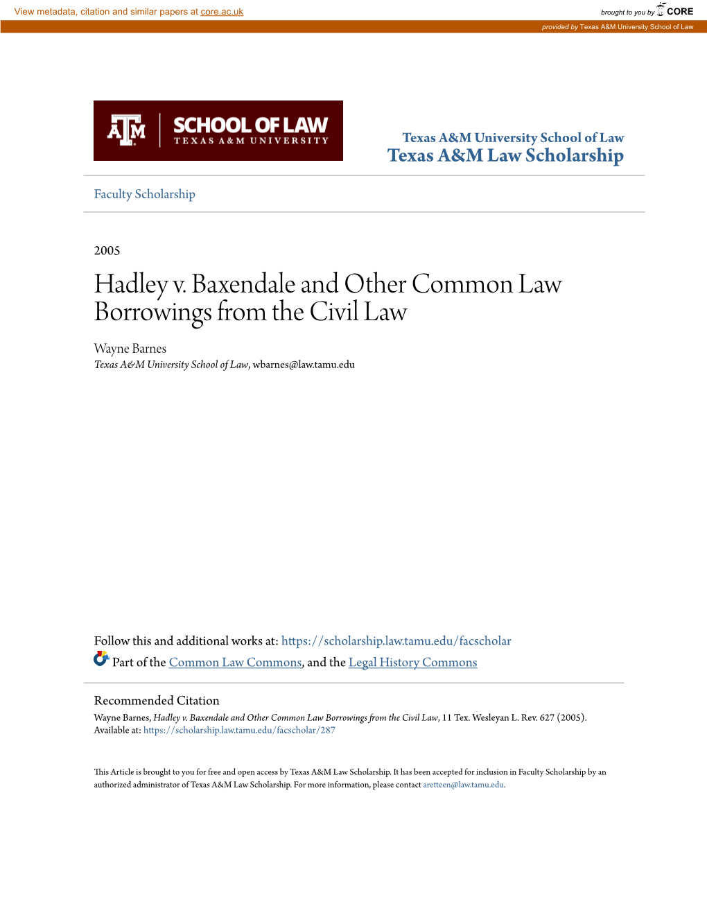 Hadley V. Baxendale and Other Common Law Borrowings from the Civil Law Wayne Barnes Texas A&M University School of Law, Wbarnes@Law.Tamu.Edu