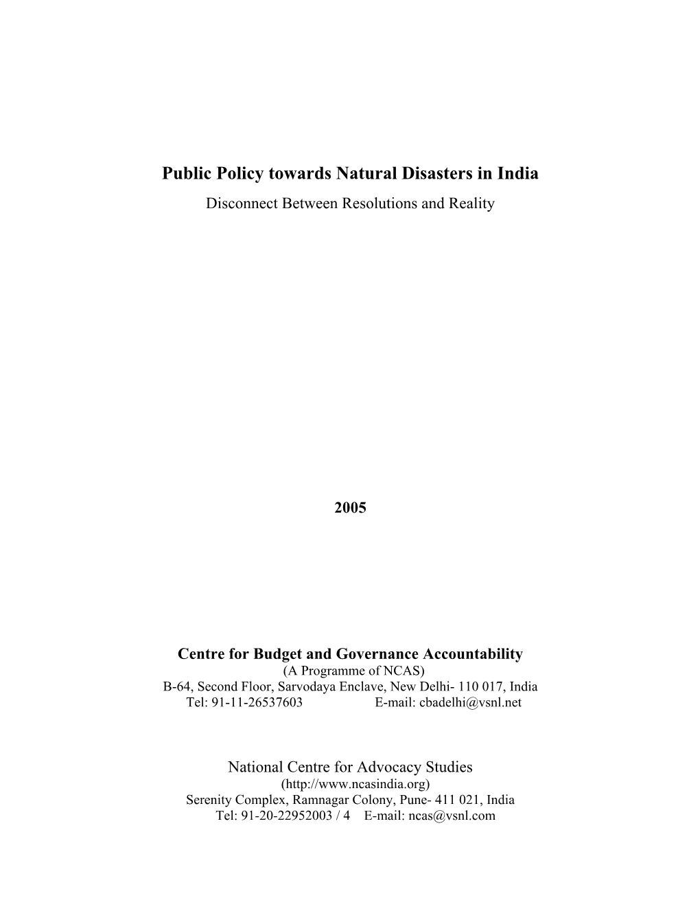 Public Policy Towards Natural Disasters in India Disconnect Between Resolutions and Reality