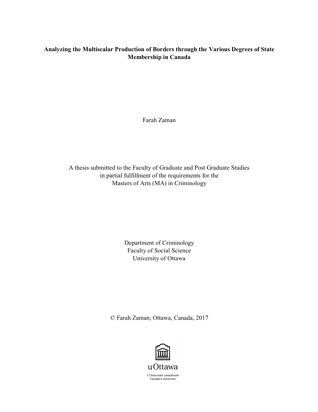 Analyzing the Multiscalar Production of Borders Through the Various Degrees of State Membership in Canada Farah Zaman a Thesis S