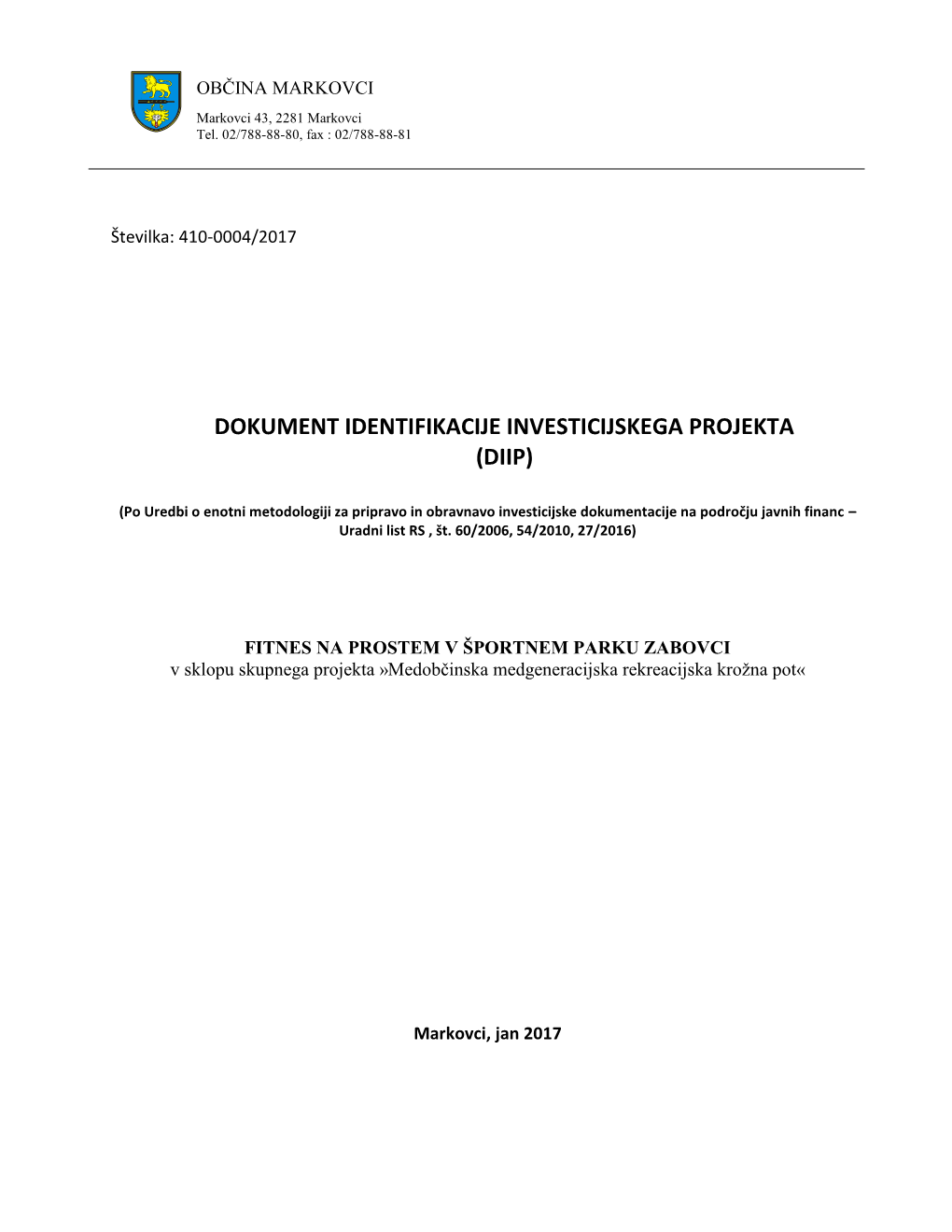 Dokument Identifikacije Investicijskega Projekta (Diip)