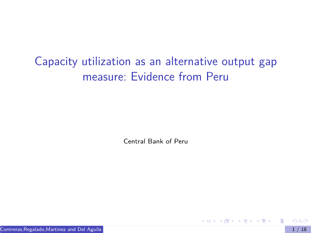 Capacity Utilization As an Alternative Output Gap Measure: Evidence from Peru