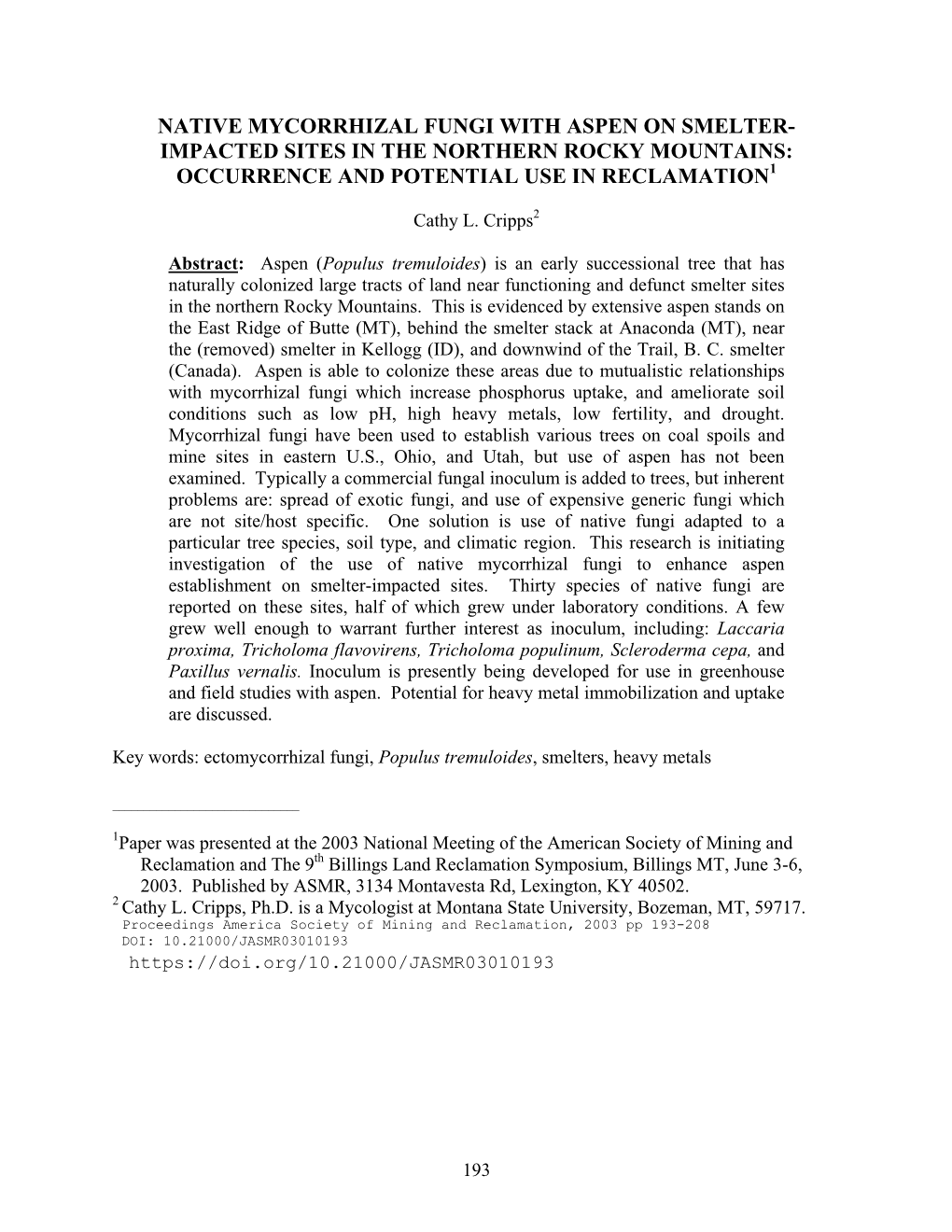 Native Mycorrhizal Fungi with Aspen on Smelter- Impacted Sites in the Northern Rocky Mountains: Occurrence and Potential Use in Reclamation1