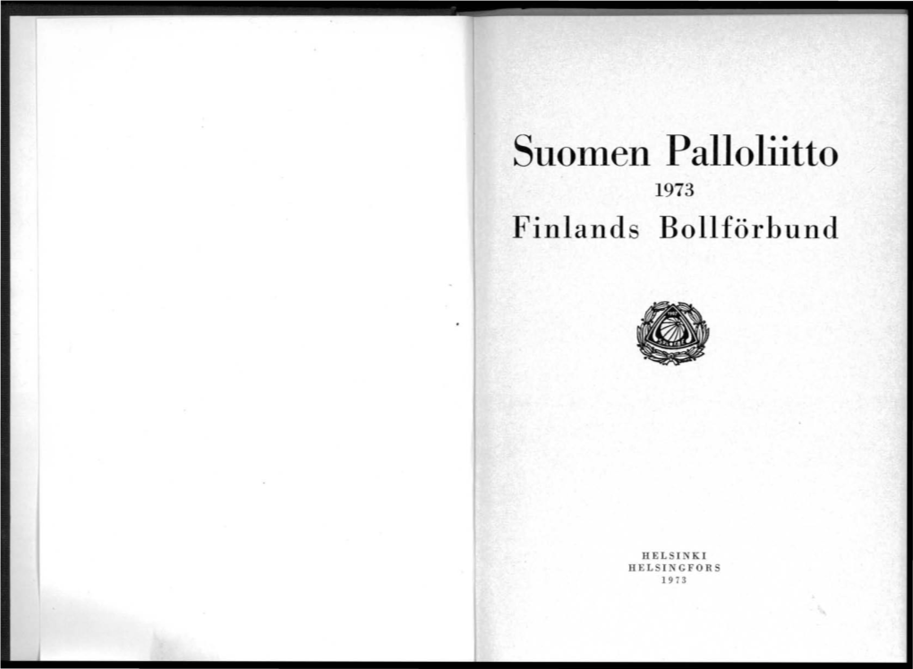 Suomen Palloliitto 1973 Finlands Bollförbund •