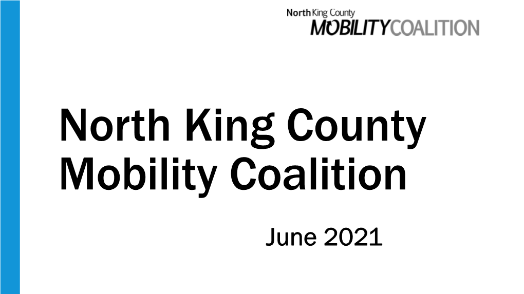 North King County Mobility Coalition Meeting Slides
