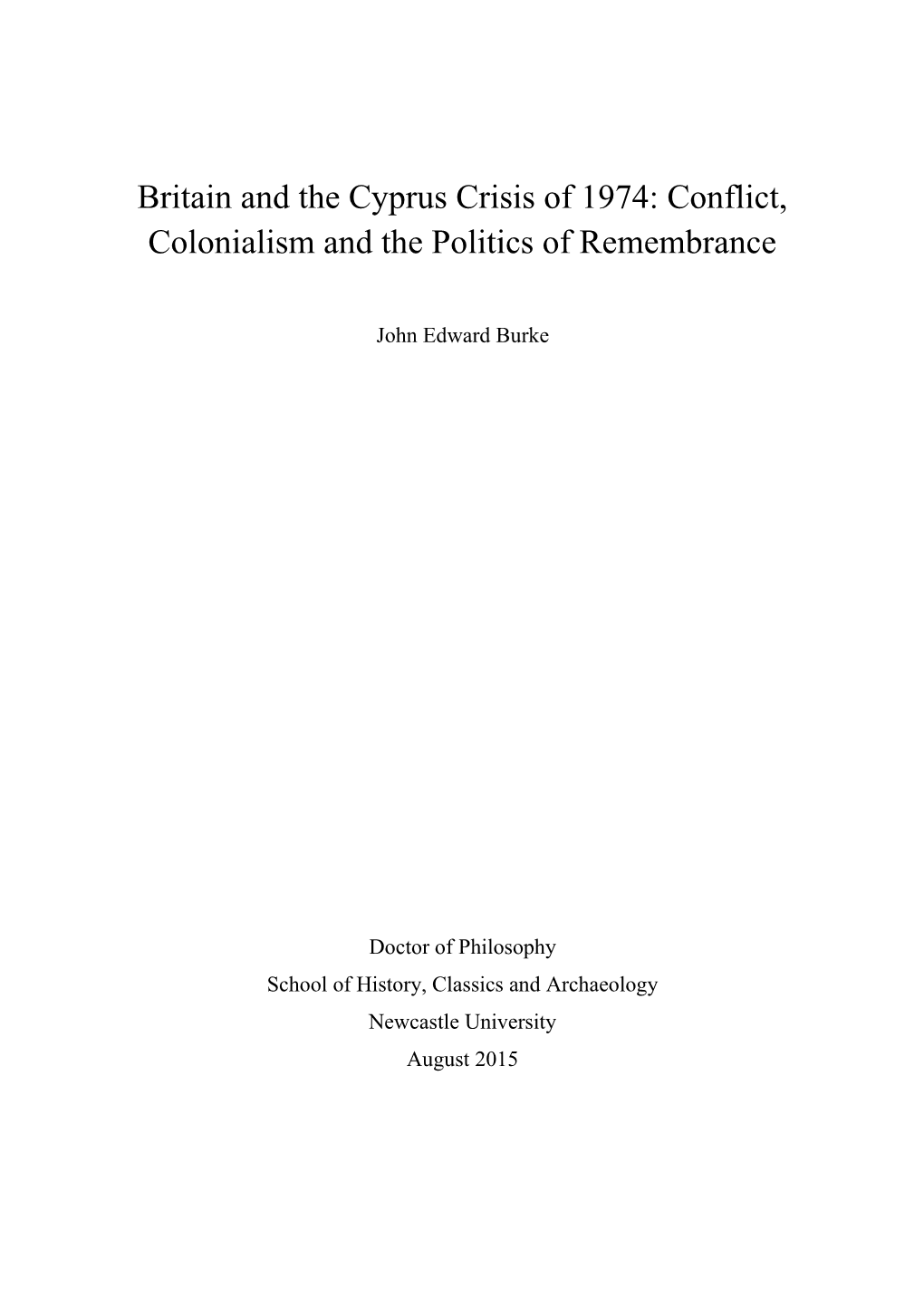 Britain and the Cyprus Crisis of 1974: Conflict, Colonialism and the Politics of Remembrance