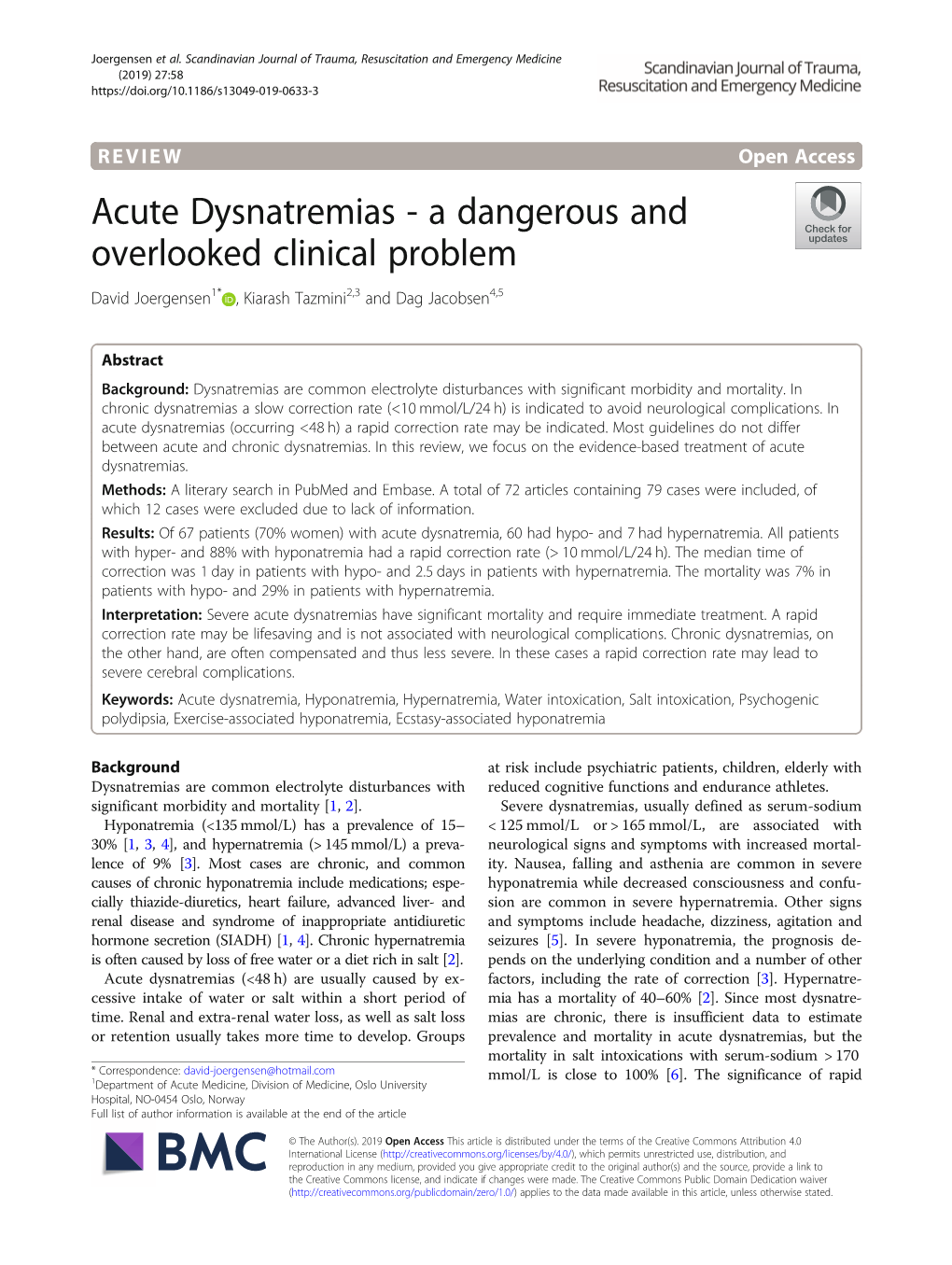 Acute Dysnatremias - a Dangerous and Overlooked Clinical Problem David Joergensen1* , Kiarash Tazmini2,3 and Dag Jacobsen4,5