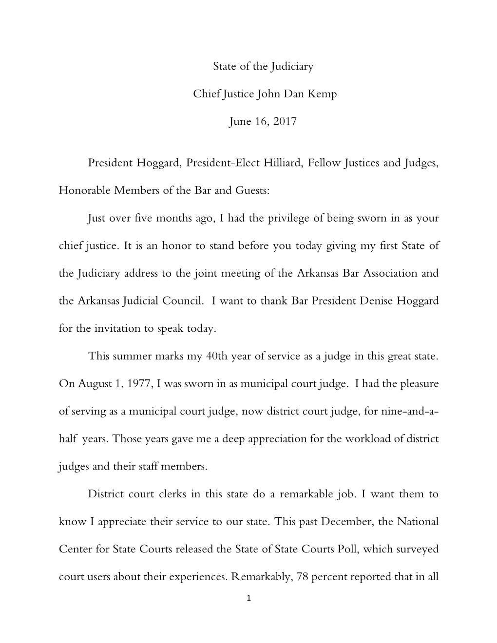 State of the Judiciary Chief Justice John Dan Kemp June 16, 2017